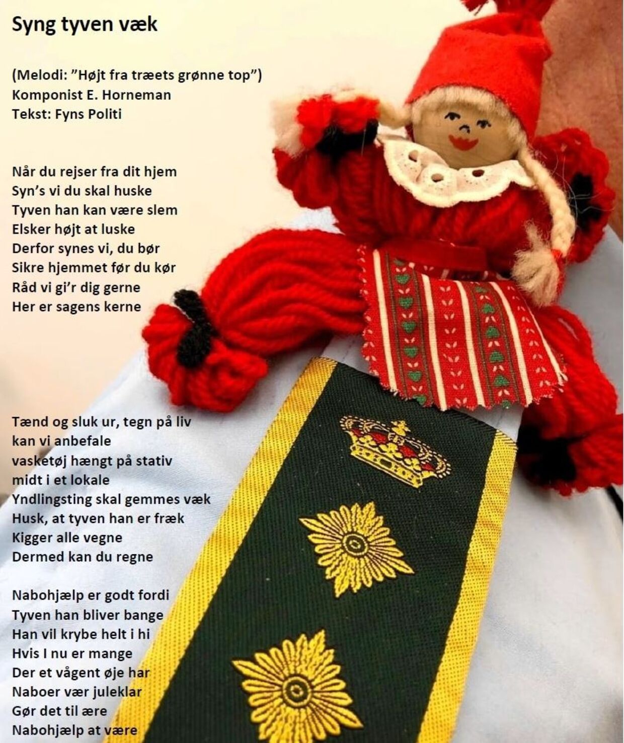 Fyns Politi har skrevet en lille sang med gode råd til at hold etyven væk i juledagene. Foto: Fyns Politi.