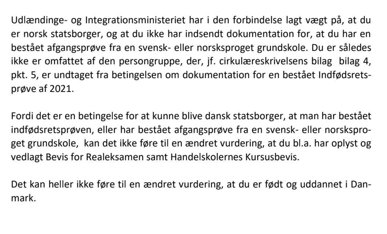 Her er uddrag fra afslagsbrevet til Helene Stausland. Ministeriet fortæller, at hun har fået afslag, da hun har gået i dansk skole i stedet for norsk.